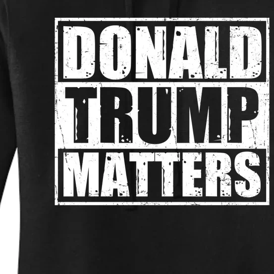 Distressed Straight Outta Donald Trump Matters Women's Pullover Hoodie