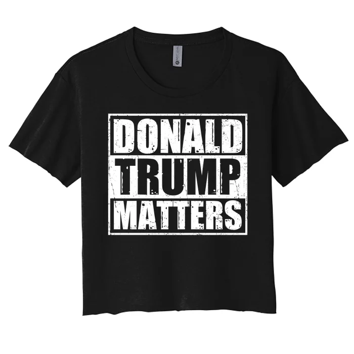 Distressed Straight Outta Donald Trump Matters Women's Crop Top Tee