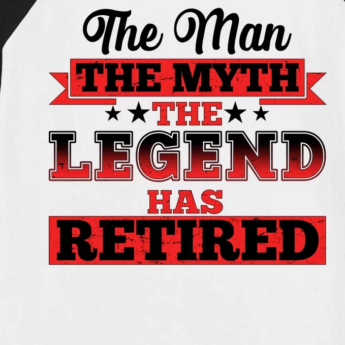 Distressed The Man The Myth The Legend Has Retired Baseball Sleeve Shirt