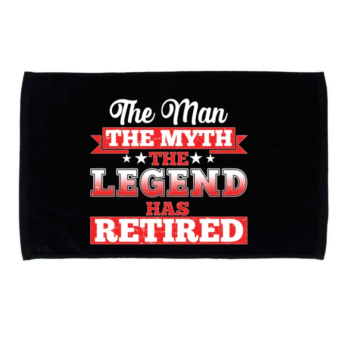 Distressed The Man The Myth The Legend Has Retired Microfiber Hand Towel