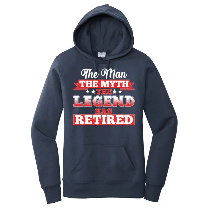 Distressed The Man The Myth The Legend Has Retired Women's Pullover Hoodie