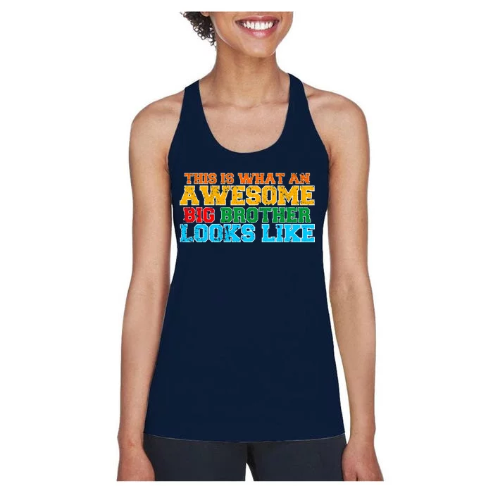 Distressed This is What an Awesome Big Brother Looks Like Women's Racerback Tank