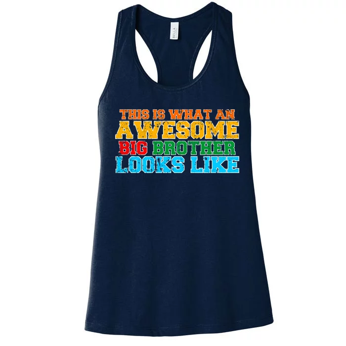 Distressed This is What an Awesome Big Brother Looks Like Women's Racerback Tank