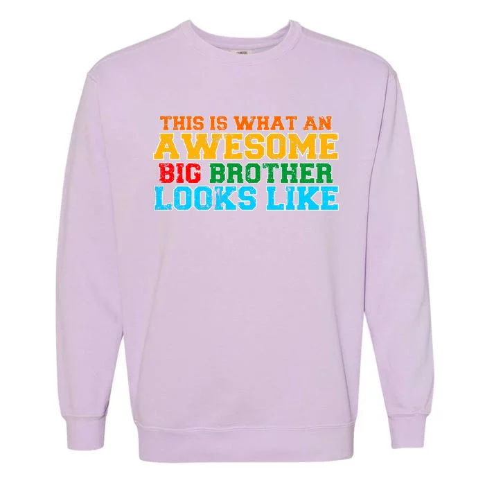 Distressed This is What an Awesome Big Brother Looks Like Garment-Dyed Sweatshirt