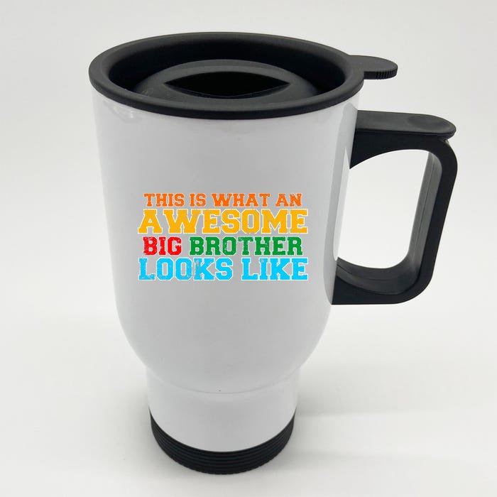 Distressed This is What an Awesome Big Brother Looks Like Front & Back Stainless Steel Travel Mug