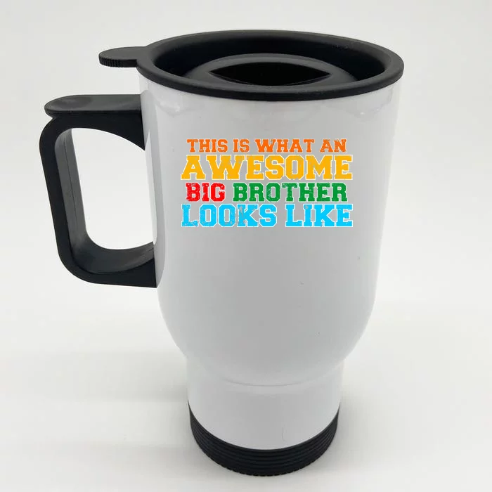 Distressed This is What an Awesome Big Brother Looks Like Front & Back Stainless Steel Travel Mug