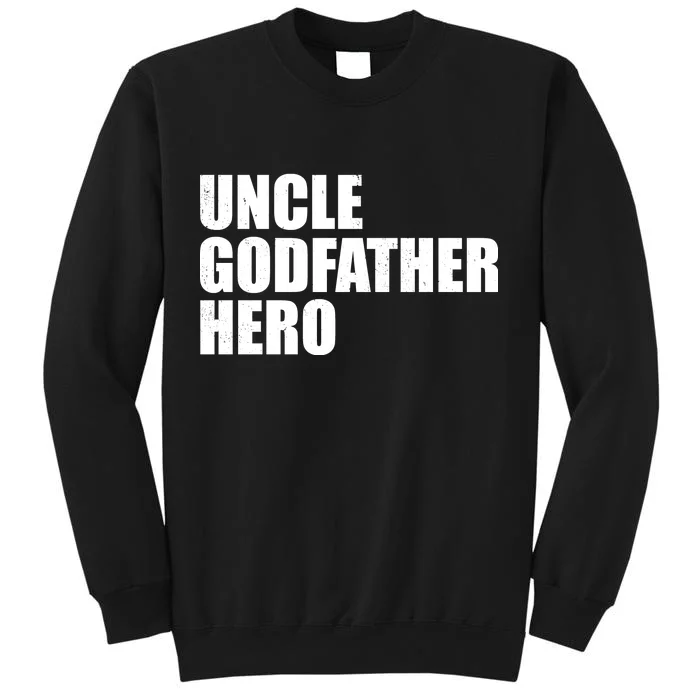 Distressed Uncle Godfather Hero Tall Sweatshirt