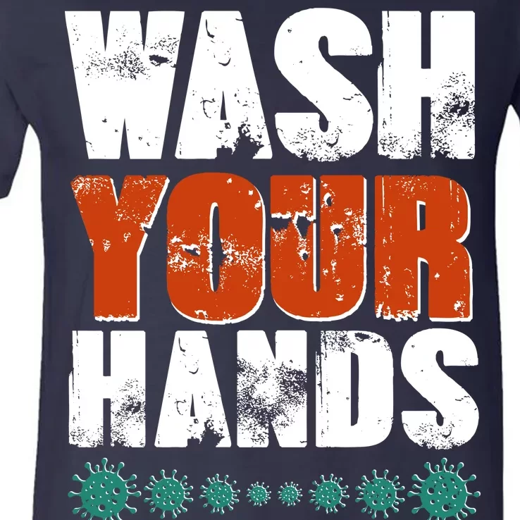 Distressed Wash Your Hands Funny V-Neck T-Shirt