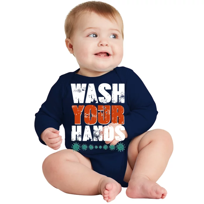 Distressed Wash Your Hands Funny Baby Long Sleeve Bodysuit