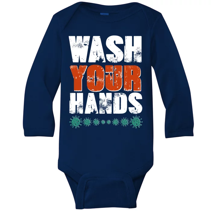 Distressed Wash Your Hands Funny Baby Long Sleeve Bodysuit