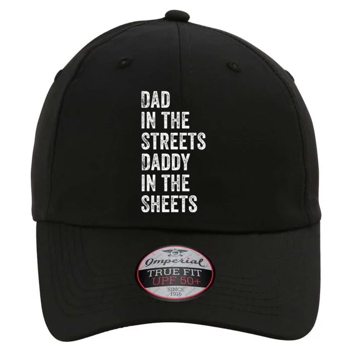 Dad In The Streets Daddy In The Sheets Presents For Dad The Original Performance Cap