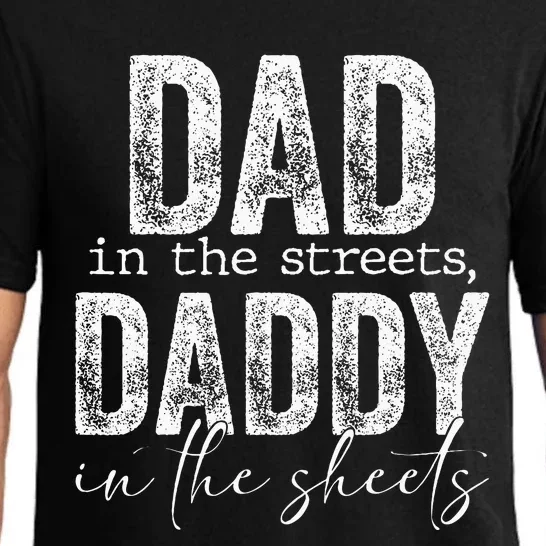 Dad In The Streets Daddy In The Sheets Presents For Dad Pajama Set