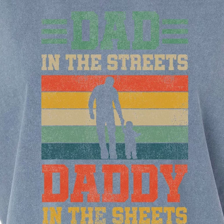 Dad In The Streets Daddy In The Sheets FatherS Day Garment-Dyed Women's Muscle Tee