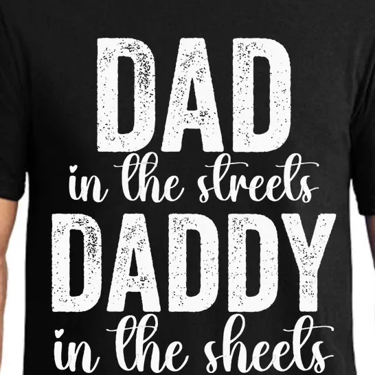 Dad In The Streets Daddy In The Sheets Presents Dad Daddy Pajama Set