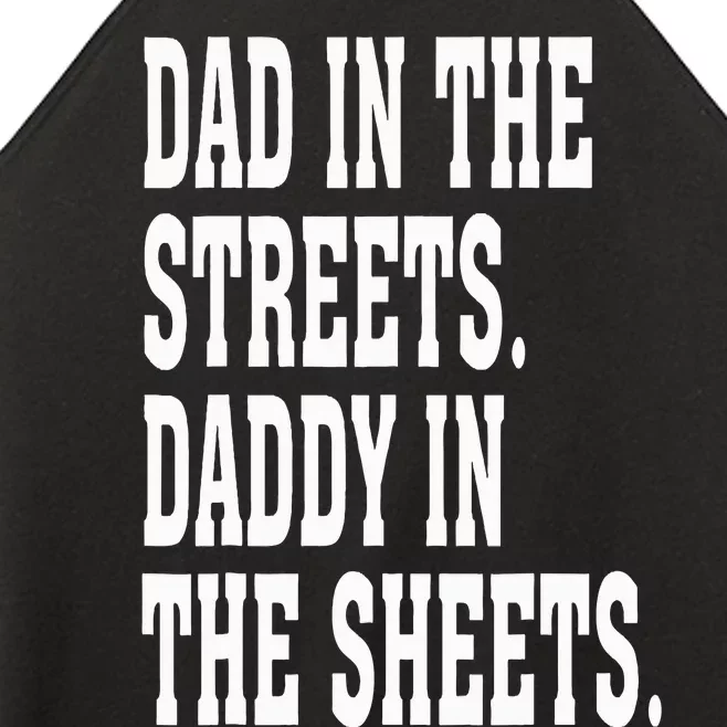 Dad In The Streets Daddy In The Sheets Women’s Perfect Tri Rocker Tank