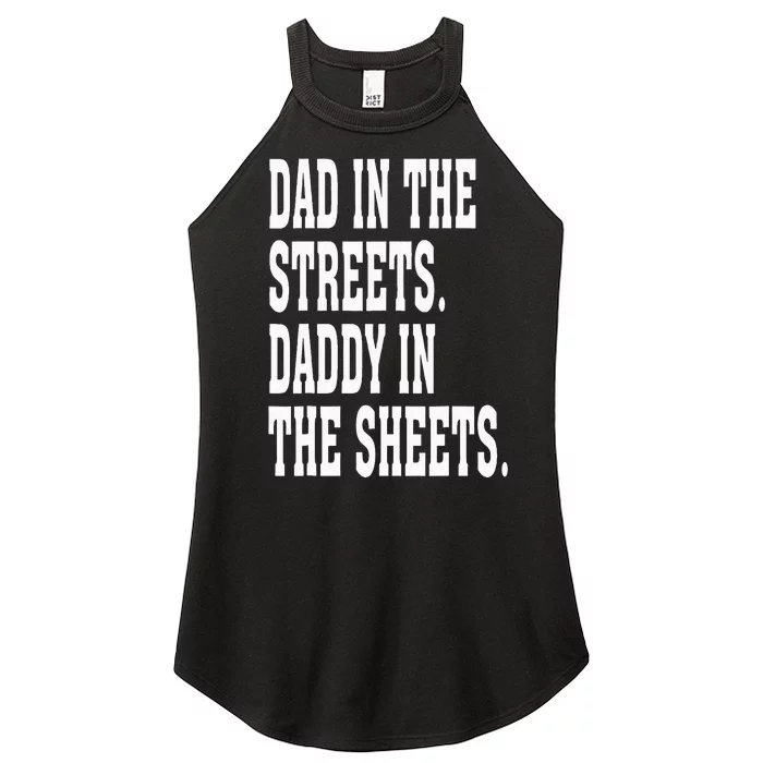 Dad In The Streets Daddy In The Sheets Women’s Perfect Tri Rocker Tank