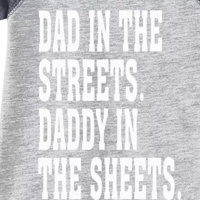 Dad In The Streets Daddy In The Sheets Infant Baby Jersey Bodysuit