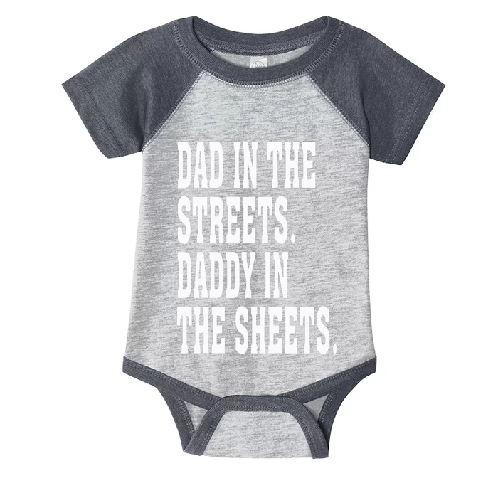 Dad In The Streets Daddy In The Sheets Infant Baby Jersey Bodysuit