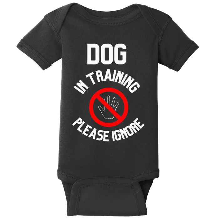 Dog In Training Please Ignore Baby Bodysuit