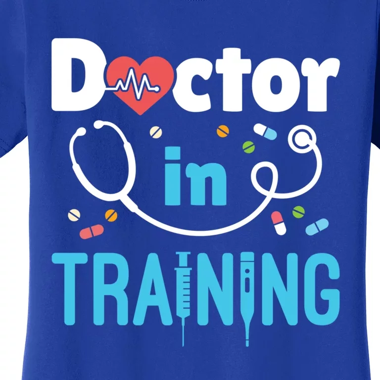 Doctor In Training Future Doctor Medical School Student Gift Women's T-Shirt