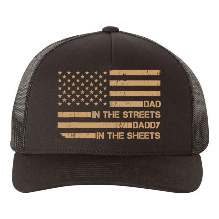 Dad In The Streets Daddy In The Sheets Presents For Dad Yupoong Adult 5-Panel Trucker Hat