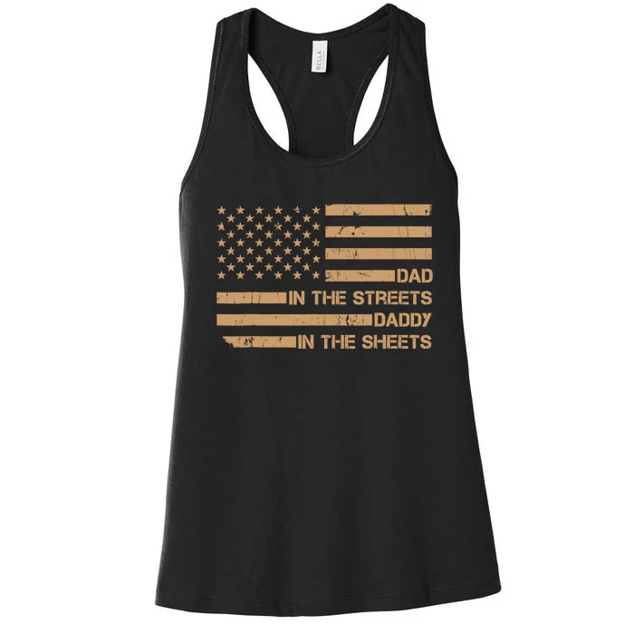 Dad In The Streets Daddy In The Sheets Presents For Dad Women's Racerback Tank