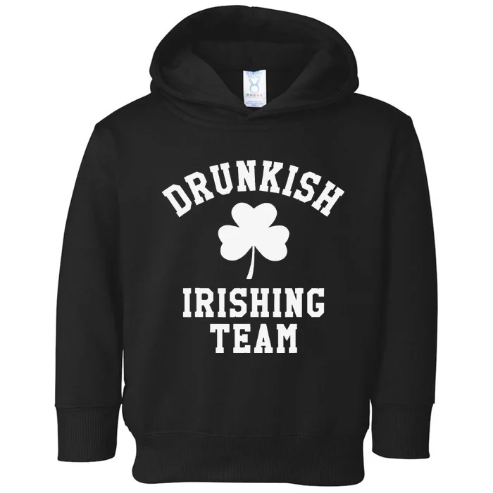 Drunkish Irishing Team Saint Patrick's Day Toddler Hoodie