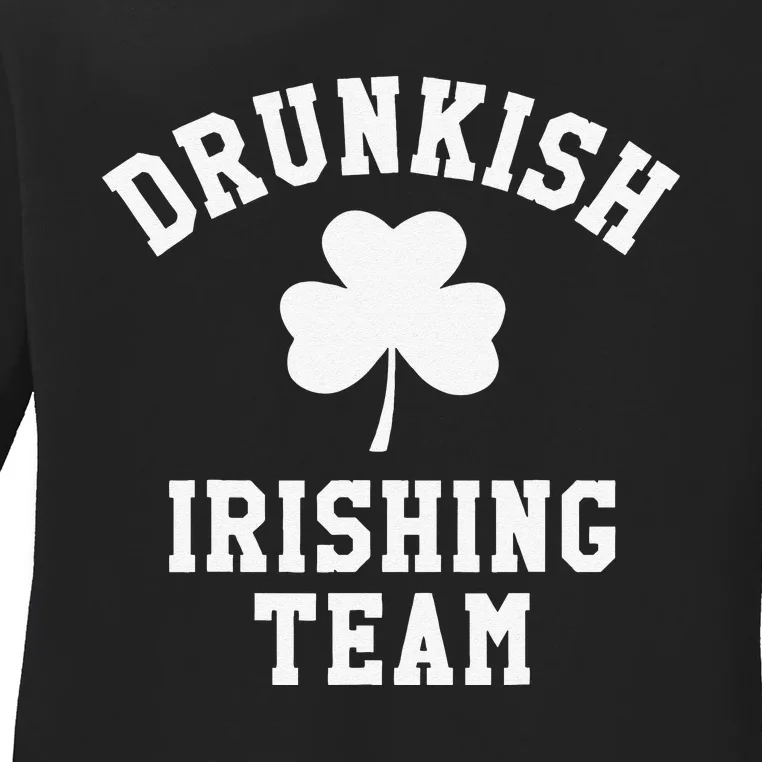 Drunkish Irishing Team Saint Patrick's Day Ladies Long Sleeve Shirt