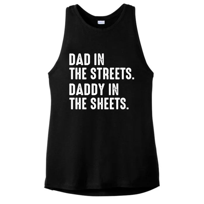 Dad In The Streets Daddy In The Sheets Ladies Tri-Blend Wicking Tank