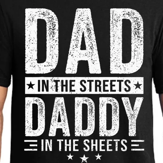 Dad In The Streets Daddy In The Sheets Pajama Set