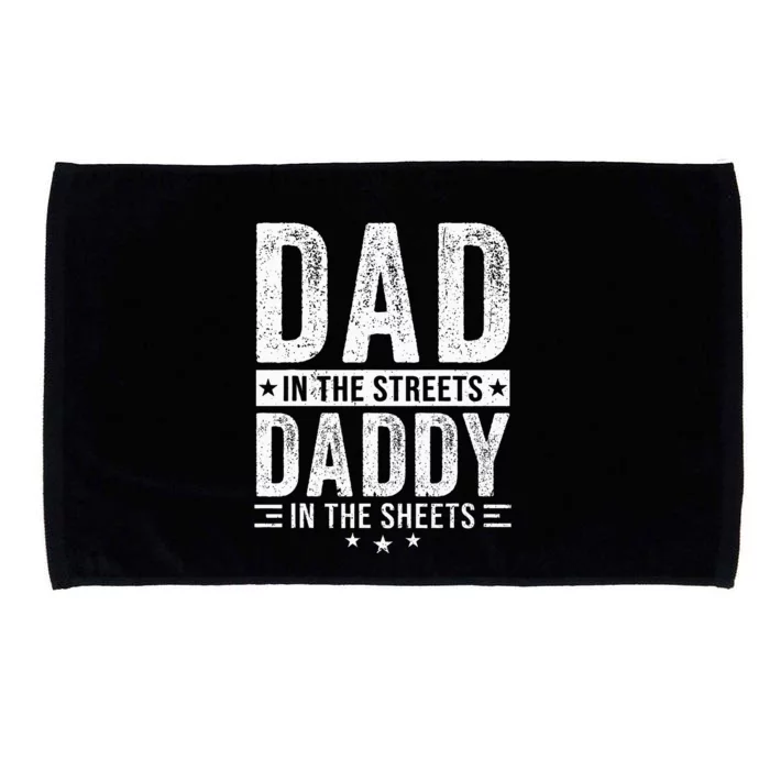 Dad In The Streets Daddy In The Sheets Microfiber Hand Towel