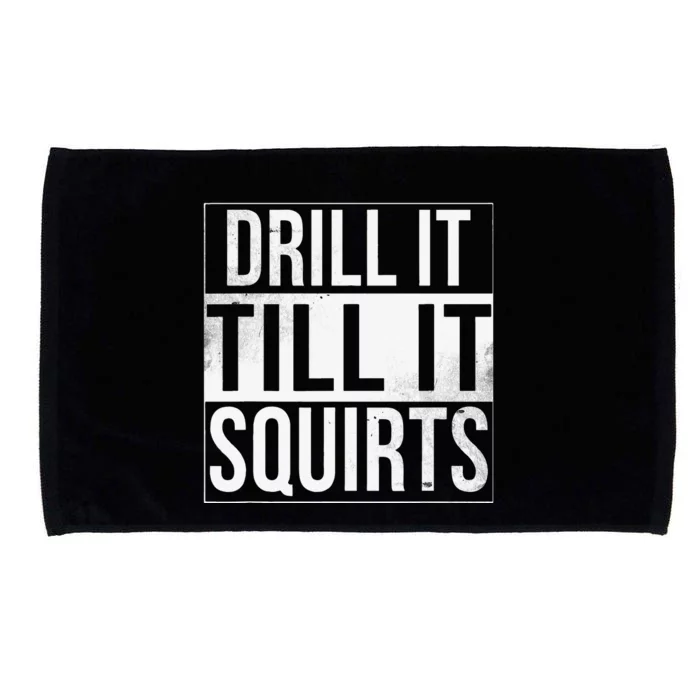 Drill It Till It Squirts Funny Ice Fishing Microfiber Hand Towel