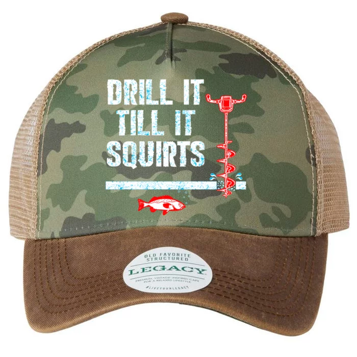 Drill It Till It Squirts Ice Fishing Auger Cool Gift Cool Gift Legacy Tie  Dye Trucker Hat