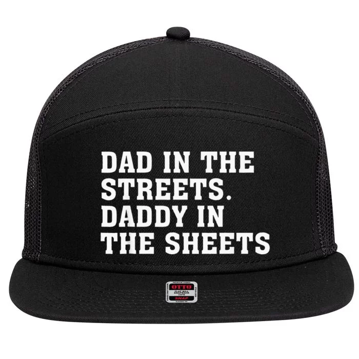 Dad In The Streets Daddy In The Sheets 7 Panel Mesh Trucker Snapback Hat