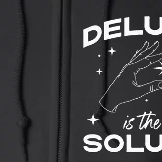 Delulu Is The Solulu Funny Social Media Full Zip Hoodie