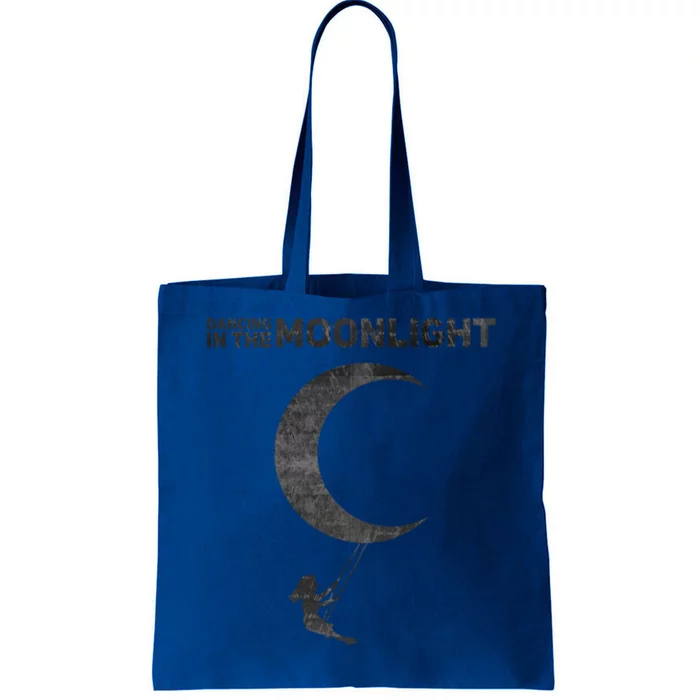 Dancing In The Moonlight Meaningful Gift Tote Bag