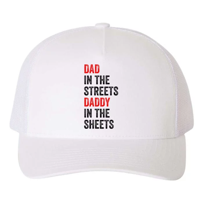 Dad In The Streets Daddy In The Sheets FatherS Day Yupoong Adult 5-Panel Trucker Hat