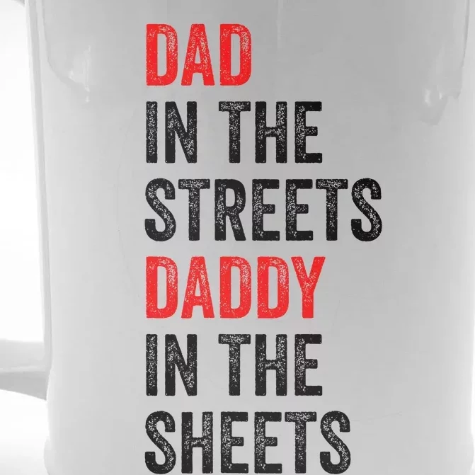 Dad In The Streets Daddy In The Sheets FatherS Day Front & Back Beer Stein