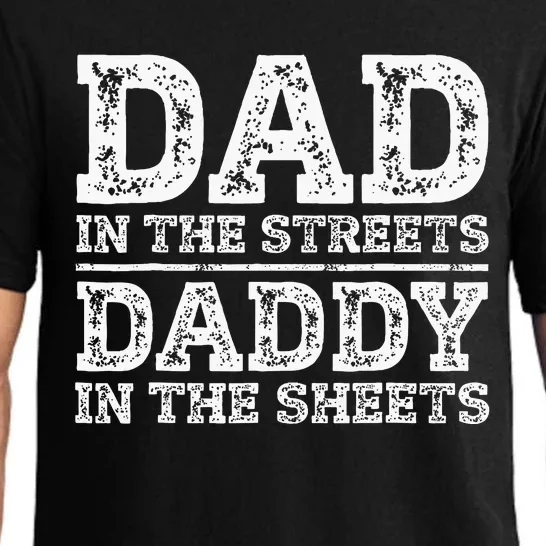 Dad In The Streets Daddy In The Sheets Presents For Dad Pajama Set