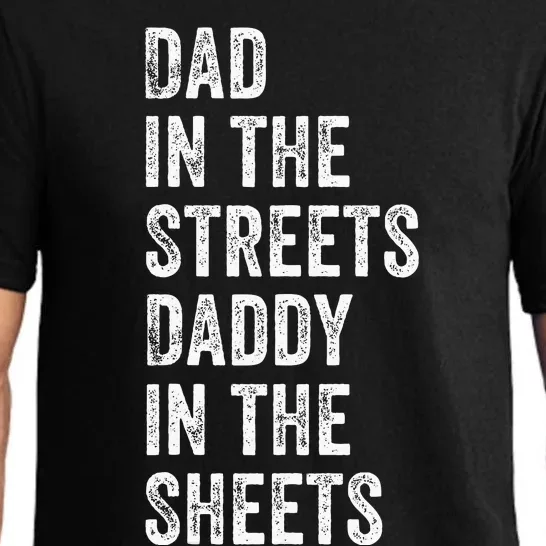 Dad In The Streets Daddy In The Sheets Presents For Dad Pajama Set