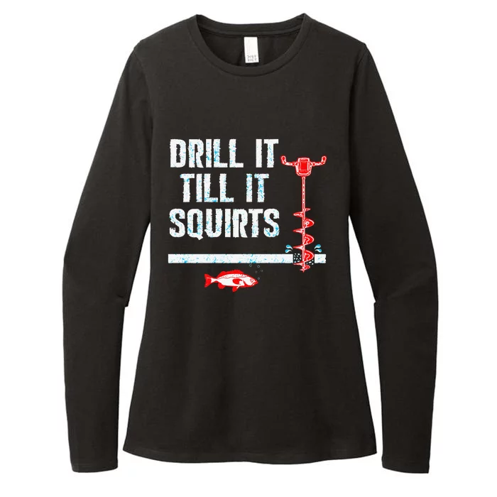 Drill It Till It Squirts Ice Fishing Auger Womens CVC Long Sleeve Shirt