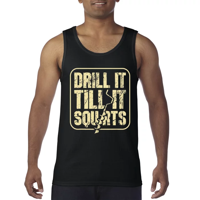 Drill It Till It Squirts Funny Winter Ice Fishing Tank Top