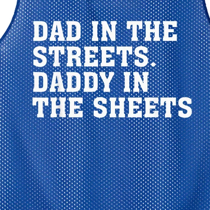 Dad In The Streets Daddy In The Sheets Mesh Reversible Basketball Jersey Tank