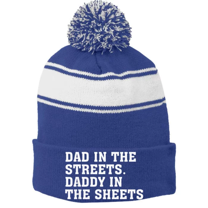 Dad In The Streets Daddy In The Sheets Stripe Pom Pom Beanie