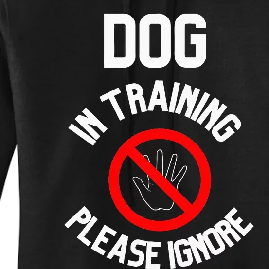 Dog In Training Please Ignore Women's Pullover Hoodie