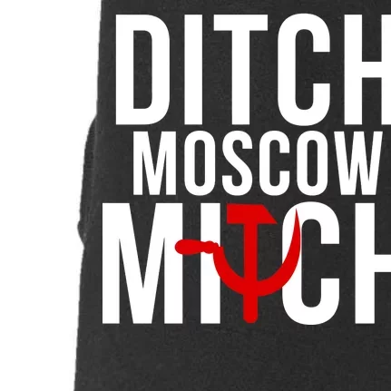 Ditch Moscow Mitch Traitor Doggie 3-End Fleece Hoodie