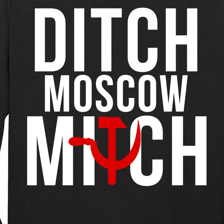 Ditch Moscow Mitch Traitor Tall Long Sleeve T-Shirt