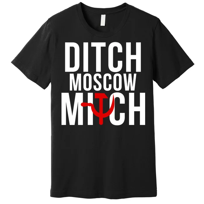 Ditch Moscow Mitch Traitor Premium T-Shirt