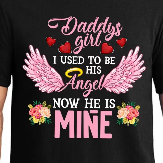 Daddys I Used To Be His Angel Now He Is Mine Great Gift Daughter Gift Pajama Set