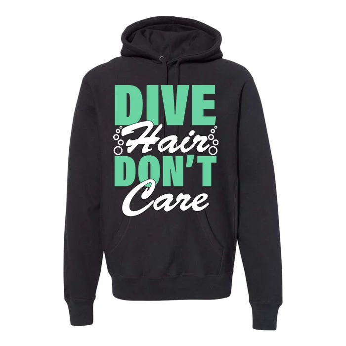 Dive Hair Don't Care Premium Hoodie